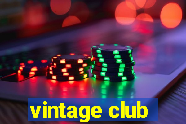 vintage club